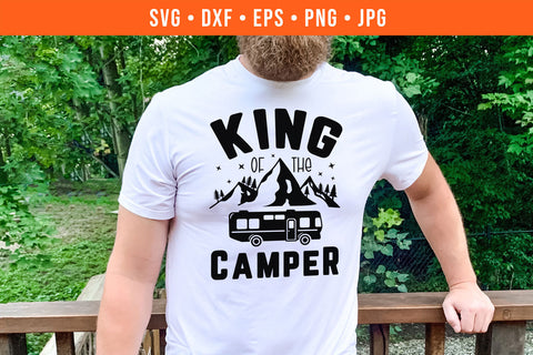 King Of The Camper Camping SVG SVG Hippo Creations 