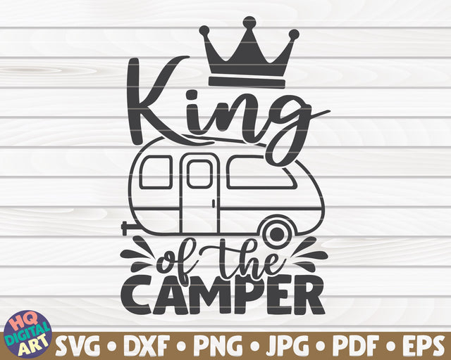 King of the camper SVG | Camping quote SVG HQDigitalArt 