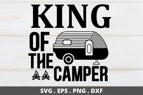 King of the camper SVG Designangry 