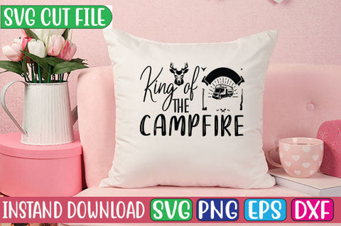 King of the Campfire SVG Cut File SVGs, Quotes and Sayings, Food & Drink, Holiday,On Sale, SVG Studio Innate 