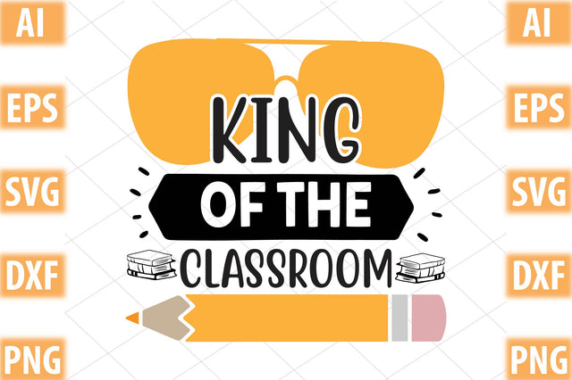 king of the classroom SVG SVGista 