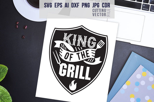 King of the Grill Quote SVG SVG VectorSVGdesign 