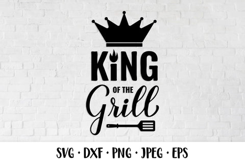 King of the Grill SVG. BBQ quote. Fathers Day saying SVG LaBelezoka 