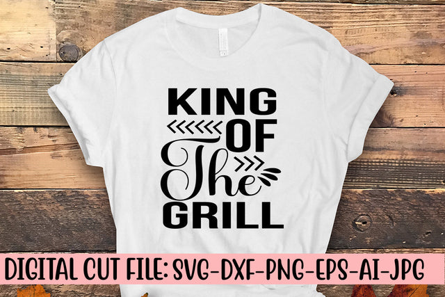 King Of The Grill SVG Cut File SVG Syaman 