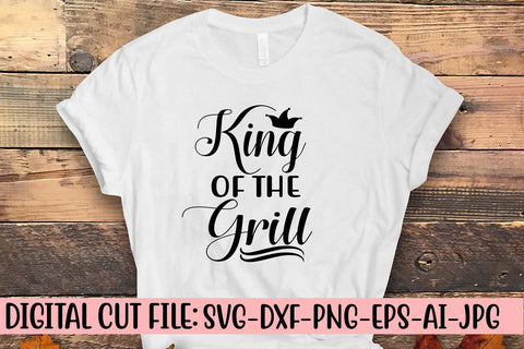 King Of The Grill SVG Design SVG Syaman 