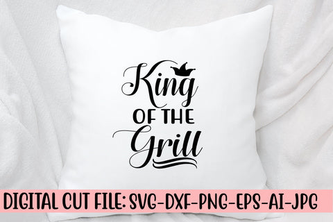 King Of The Grill SVG Design SVG Syaman 
