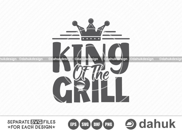 King Of The Grill SVG, Grilling SVG, BBQ svg, Barbecue Grill svg, Grillers Svg, Cut file, for silhouette, svg, eps, dxf, png, clipart cricut design space, vinyl cut files SVG dahukdesign 