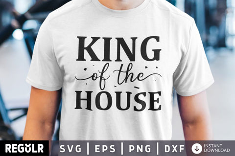 King of the house SVG SVG Regulrcrative 