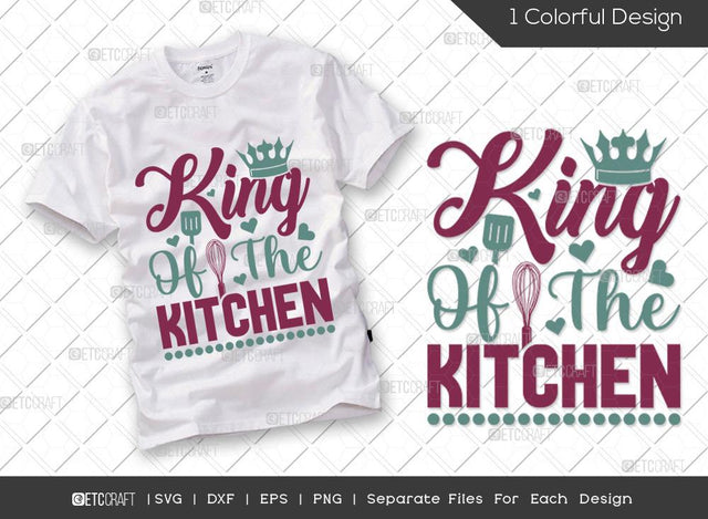 King Of The Kitchen SVG Cut File | Chef Hat Svg | Rolling Pin Svg | Kitchen Queen Svg | Chef Svg | Cooking Svg | Kitchen T-shirt Design SVG ETC Craft 