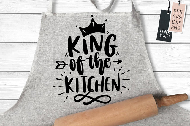 King Of The Kitchen SVG dapiyupi store 