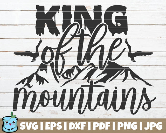 King Of The Mountains SVG MintyMarshmallows 