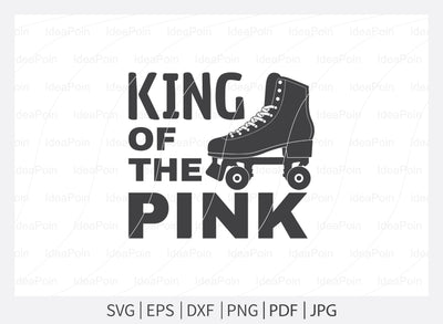 King of the pink svg, Roller Skating svg, Roller Skating vector, Adult Skate Night, Roller Skates saying, Roller Derby quotes, Roller Skating Png, Dxf, Svg SVG Dinvect 