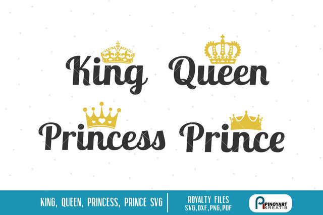 King Svg Queen Svg Princess Svg Prince Svg SVG Pinoyart Kreatib