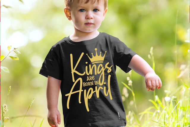 kings are born in April svg, birthday boy t shirt, kings birthday svg, Birthday boy t shirt svg, Happy birthday svg, birthday cricut,birthday svg, birthday baby svg, gift for birthday SVG Isabella Machell 