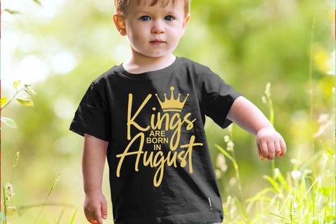 kings are born in August, svg, birthday boy t shirt, birthday king t shirt, kings birthday svg,Birthday boy t shirt svg, Happy birthday svg, birthday cricut,birthday svg, birthday baby svg, gift for birthday SVG Isabella Machell 