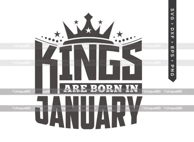 Kings Are Born In January SVG | Kings are Born Svg | Birthday King Svg | Birthday Boy Svg | January Birthday | Birthday Month Svg | Birthday Quotes Svg | Birthday Shirt SVG ETC Craft 