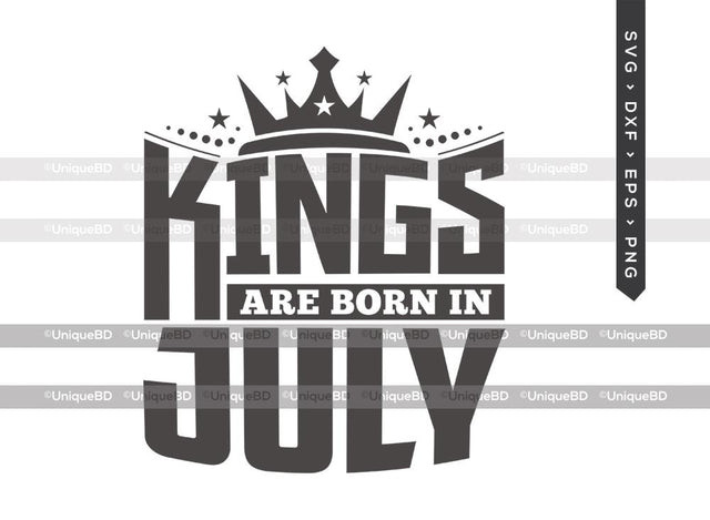 Kings Are Born In July SVG | Kings are Born Svg | Birthday King Svg | Birthday Boy Svg | July Birthday | Birthday Month Svg | Birthday Quotes Svg | Birthday Shirt SVG ETC Craft 