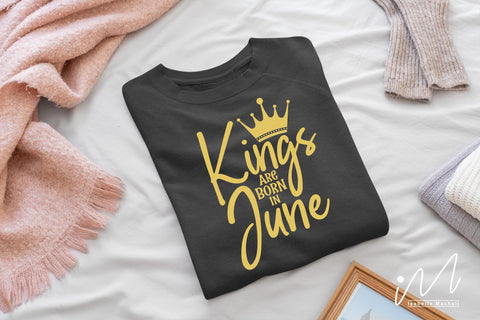 kings are born in June svg, birthday boy t shirt, birthday king t shirt, kings birthday svg,Birthday boy t shirt svg, Happy birthday svg, birthday cricut,birthday svg, birthday baby svg, gift for birthday SVG Isabella Machell 