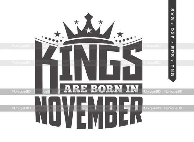 Kings Are Born In November SVG | Kings are Born Svg | Birthday King Svg | Birthday Boy Svg | November Birthday | Birthday Month Svg | Birthday Quotes Svg | Birthday Shirt SVG ETC Craft 