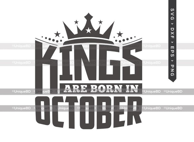 Kings Are Born In October SVG | Kings are Born Svg | Birthday King Svg | Birthday Boy Svg | October Birthday | Birthday Month Svg | Birthday Quotes Svg | Birthday Shirt SVG ETC Craft 
