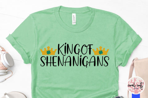 Kings of shenanigans - St Patricks Day SVG EPS DXF SVG CoralCutsSVG 