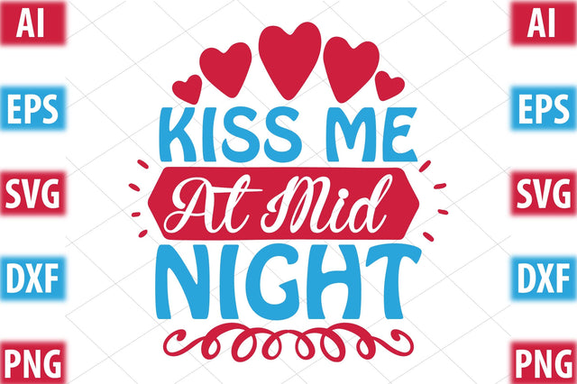 kiss me at mid night SVG SVGista 