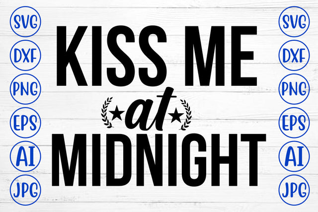 Kiss Me At Midnight SVG Cut File SVG Syaman 