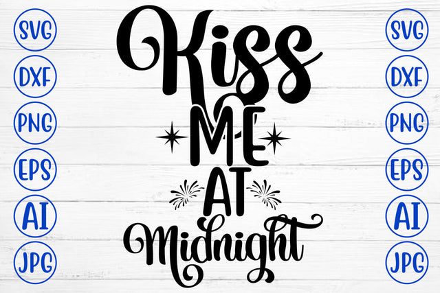 Kiss Me At Midnight SVG Cut File SVG Syaman 