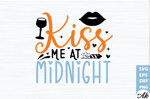Kiss me at midnight SVG SVG akazaddesign 
