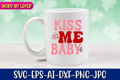 Kiss Me Baby Retro Valentine's Design SVG Blessedprint 