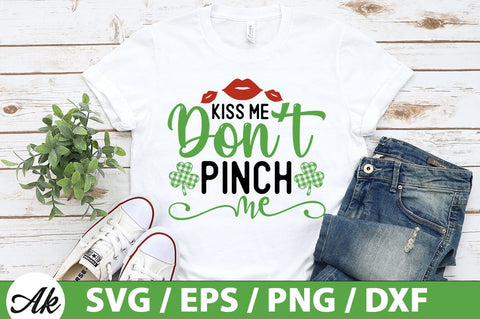 Kiss me don't pinch me SVG SVG akazaddesign 