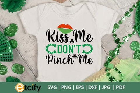 Kiss me don't pinch me SVG SVG etcify 