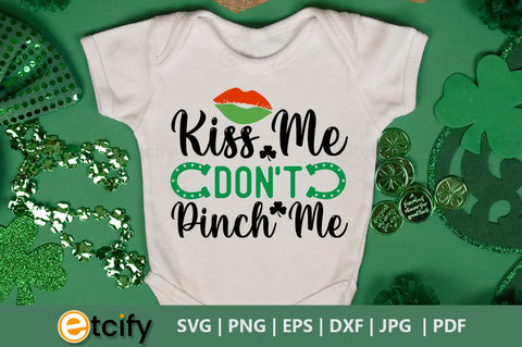 Kiss me don't pinch me SVG SVG etcify 