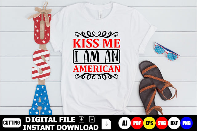Kiss Me I Am An American SVG Shahin alam 