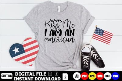 Kiss Me I Am An American SVG Shahin alam 