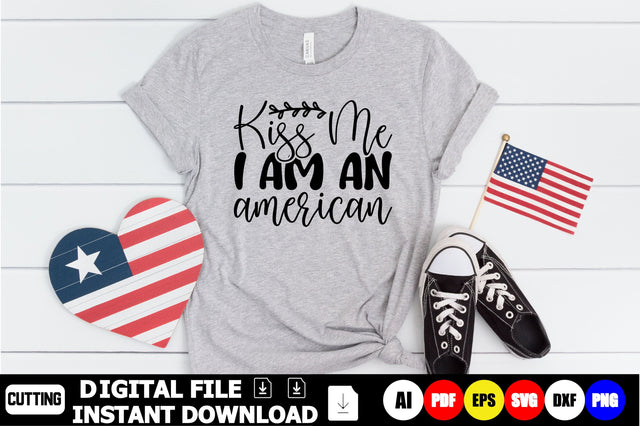 Kiss Me I Am An American SVG Shahin alam 