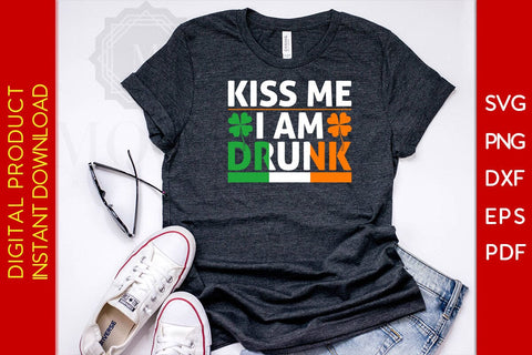 Kiss Me I Am Drunk St Patrick's Day SVG PNG PDF Cut File SVG Creativedesigntee 