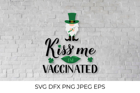 Kiss me I am vaccinated lettering and cute cartoon gnome leprechaun SVG LaBelezoka 
