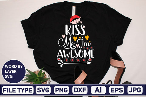 Kiss Me I’m Awesome SVG Design SVGs,Quotes and Sayings,Food & Drink,On Sale, Print & Cut SVG DesignPlante 503 