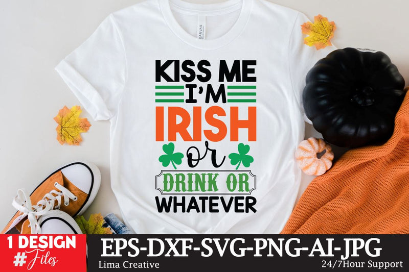 Kiss Me I'm Irish Or Drink or Whatever SVG Cute File SVG Insomnia Std 