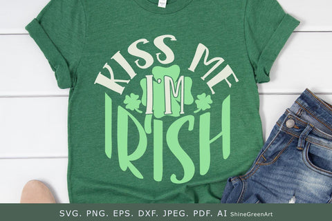 Kiss Me I'm Irish | St. Patrick's Day Round Sign SVG Cut File SVG Shine Green Art 