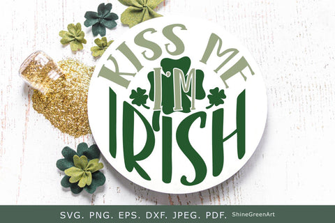 Kiss Me I'm Irish | St. Patrick's Day Round Sign SVG Cut File SVG Shine Green Art 