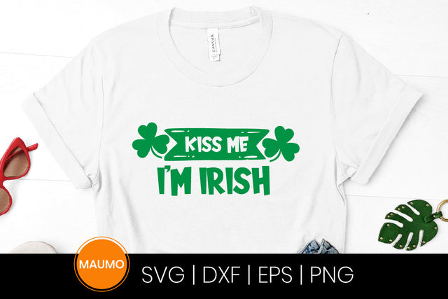 Kiss me I'm Irish St Patrick’s day svg quote SVG Maumo Designs 