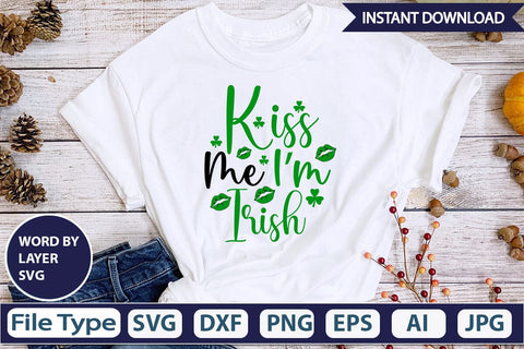 Kiss Me I'm Irish SVG Cut File SVGs,Quotes and Sayings,Food & Drink,On Sale, Print & Cut SVG DesignPlante 503 