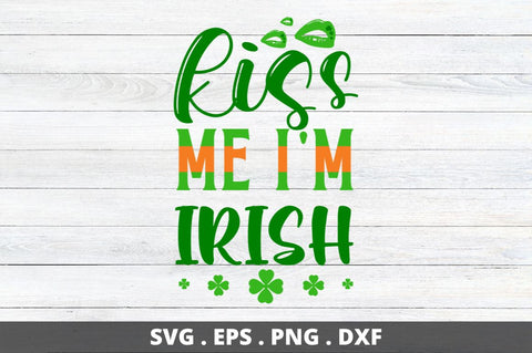 Kiss me i'm irish SVG Designangry 