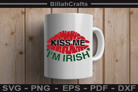 Kiss Me Im Irish SVG File SVG BillahCrafts 