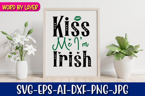 Kiss Me I'm Irish Svg SVG Blessedprint 