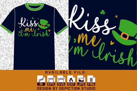 Kiss Me I'm Irish T-Shirt, St. Patrick's Day Shirt. Patrick's Hat Shirt, Saint Shirt Print Template Sketch DESIGN Depiction Studio 