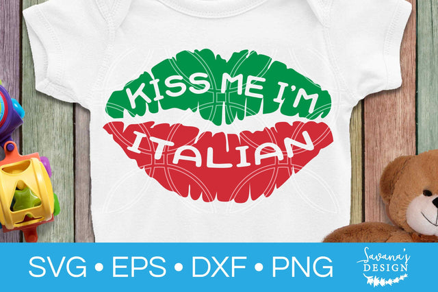 Kiss Me Im Italian SVG SVG SavanasDesign 