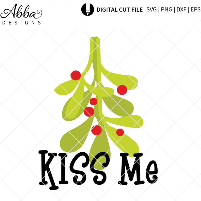 Kiss Me Mistletoe SVG Abba Designs 